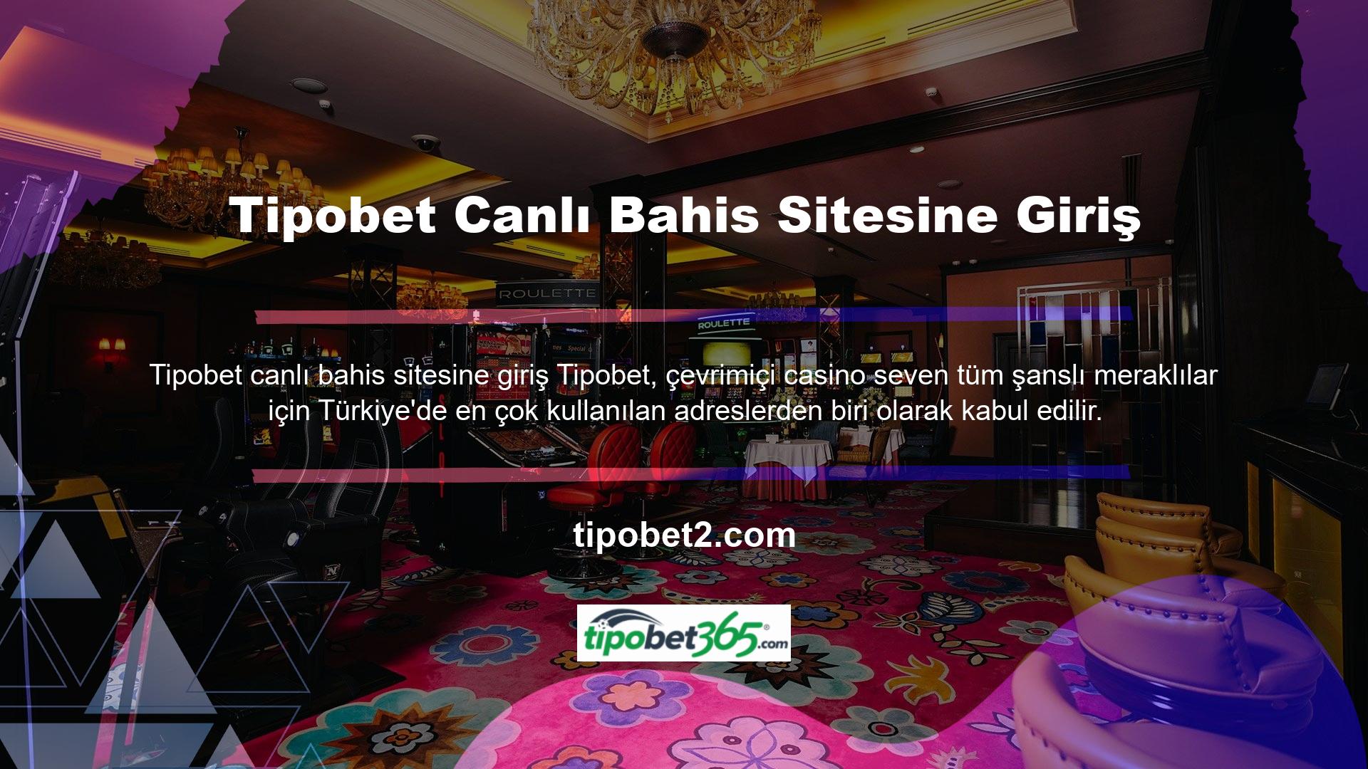 Tipobet Bahis, canlı bahis ve diğer casino türlerine 7/24 ev sahipliği yaparak güncel ve kullanışlı yayın akışları sunar